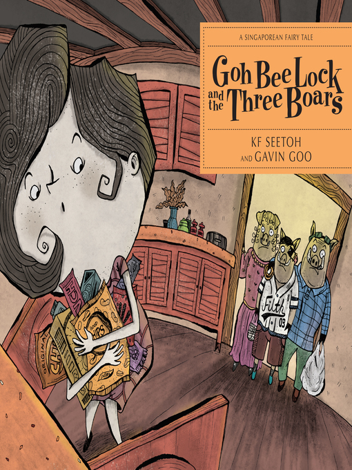 Title details for Goh Bee Lock and The Three Boars by KF Seetoh - Available